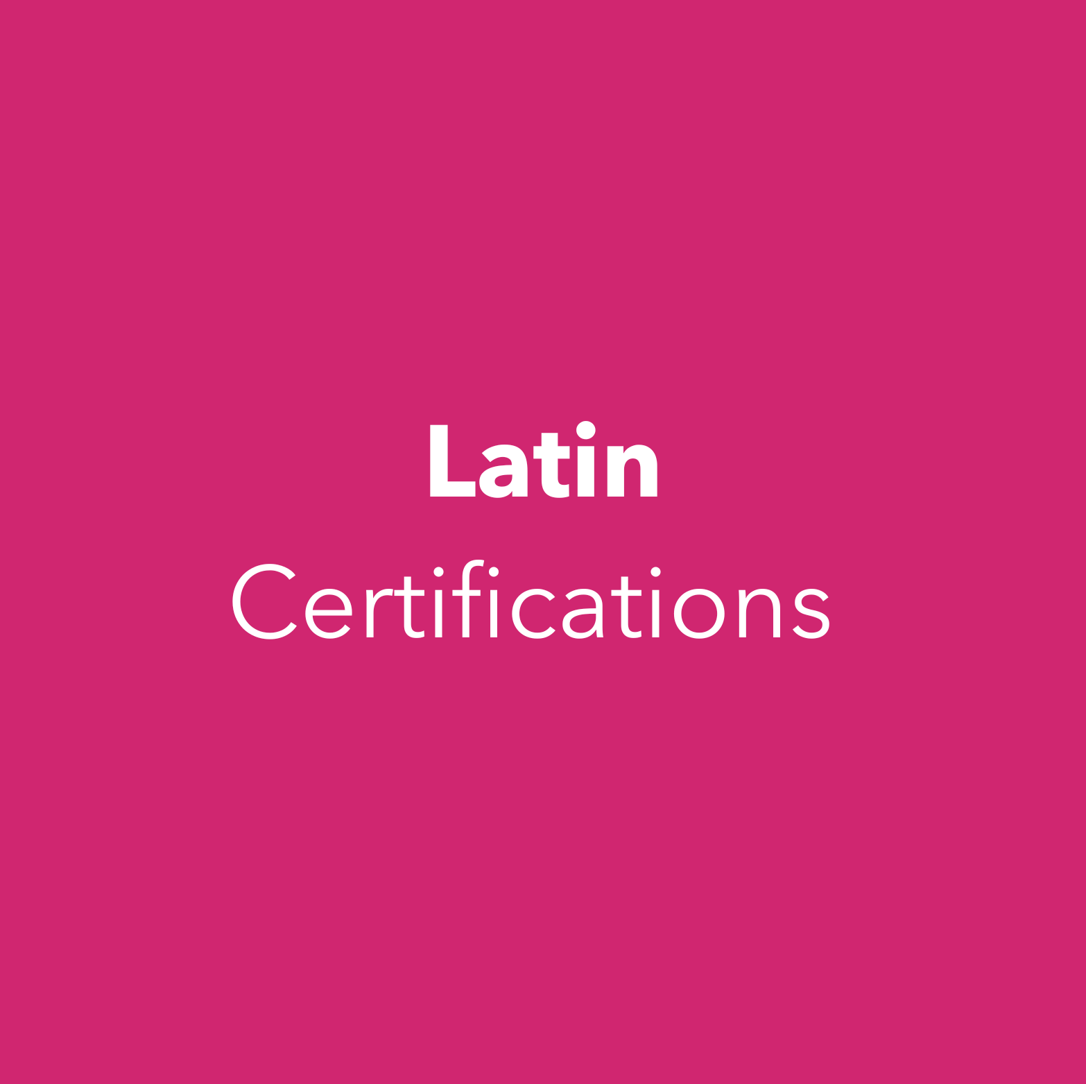 Latin Certifications